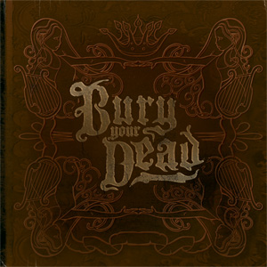 <i>Beauty and the Breakdown</i> 2006 studio album by Bury Your Dead