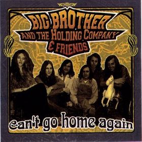 <i>Cant Go Home Again</i> 1997 live album by Big Brother and the Holding Company