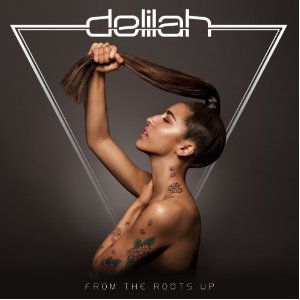 <i>From the Roots Up</i> 2012 studio album by Delilah