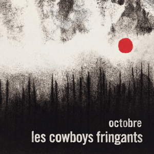 <i>Octobre</i> (album) 2015 studio album by Les Cowboys Fringants