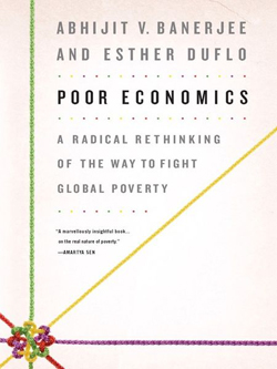 <i>Poor Economics</i> 2011 non-fiction book by Abhijit Banerjee and Esther Duflo