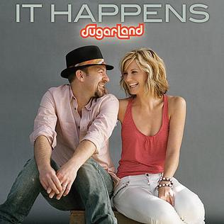 It Happens 2009 single by Sugarland