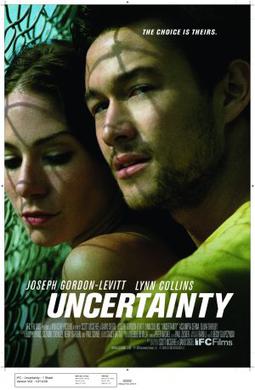 <i>Uncertainty</i> (film) 2008 American film