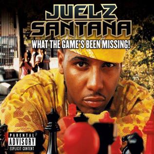 <i>What the Games Been Missing!</i> 2005 studio album by Juelz Santana