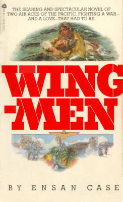 <i>Wingmen</i> (novel) 1979 novel by Ensan Case