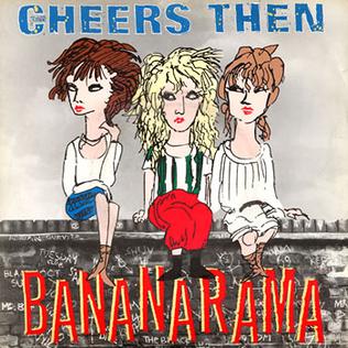 <span class="mw-page-title-main">Cheers Then</span> 1982 single by Bananarama