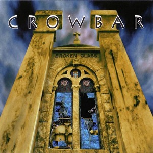 <i>Broken Glass</i> (album) 1996 studio album by Crowbar