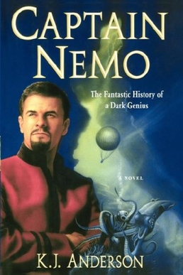 <i>Captain Nemo: The Fantastic History of a Dark Genius</i> Novel by Kevin J. Anderson