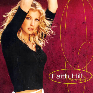 Breathe (Faith Hill song) - Wikipedia