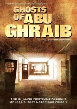 <i>Ghosts of Abu Ghraib</i> 2007 film