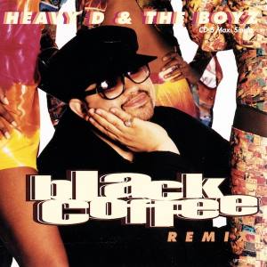 <span class="mw-page-title-main">Black Coffee (Heavy D & the Boyz song)</span> 1994 single by Heavy D & the Boyz