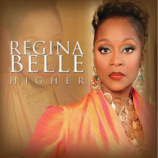 <i>Higher</i> (Regina Belle album) 2012 studio album by Regina Belle