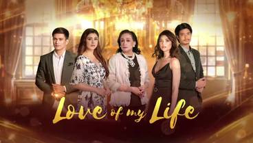 Love Of My Life Philippine Tv Series Wikipedia