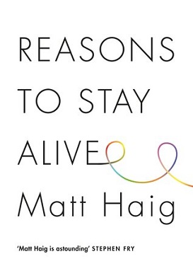<i>Reasons to Stay Alive</i> 2015 book by Matt Haig