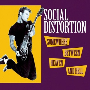 The dirty dozen. Los mejores discos del punk rock. Social_Distortion_-_Somewhere_Between_Heaven_and_Hell_cover