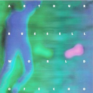<i>World of Echo</i> 1986 album by Arthur Russell