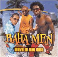 <i>Move It Like This</i> 2002 studio album by Baha Men