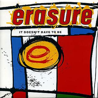 File:Erasure - It Doesn't Have to Be.jpg