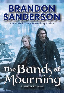 <i>Mistborn: The Bands of Mourning</i> 2016 novel by Brandon Sanderson