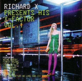 <i>Richard X Presents His X-Factor Vol. 1</i> 2003 compilation album by Richard X