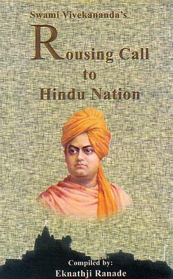 <i>Rousing Call to Hindu Nation</i> Compilation of Swami Vivekanandas work