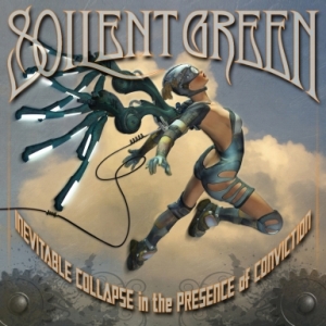 <i>Inevitable Collapse in the Presence of Conviction</i> 2008 studio album by Soilent Green