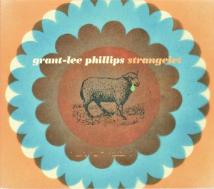 <i>Strangelet</i> (album) 2007 studio album by Grant-Lee Phillips