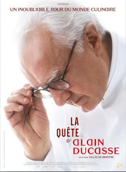 <i>The Quest of Alain Ducasse</i> 2017 documentary film directed by Gilles de Maistre