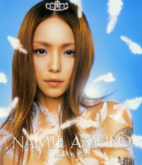 <span class="mw-page-title-main">All for You (Namie Amuro song)</span> 2004 single by Namie Amuro