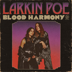 <i>Blood Harmony</i> (album) 2022 studio album by Larkin Poe