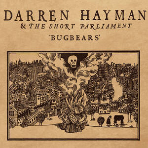 <i>Bugbears</i> (album) 2013 studio album by Darren Hayman featuring The Short Parliament