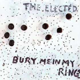 <i>Bury Me in My Rings</i> 2011 studio album by The Elected