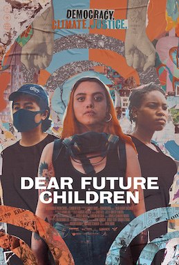 <i>Dear Future Children</i> 2021 documentary film