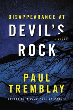 <i>Disappearance at Devils Rock</i> 2016 horror novel by Paul Tremblay