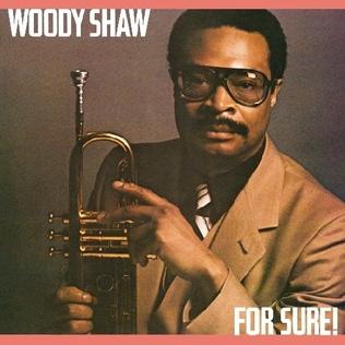 File:For Sure! (Woody Shaw album).jpg