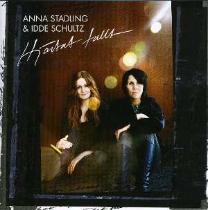 <i>Hjärtat fullt</i> 2008 studio album by Anna Stadling & Idde Schultz