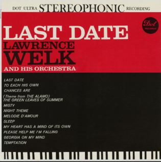 <i>Last Date</i> (Lawrence Welk album) 1960 studio album by Lawrence Welk and His Orchestra