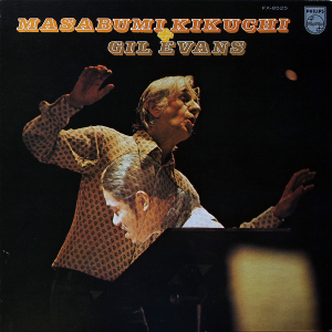 <i>Masabumi Kikuchi with Gil Evans</i> 1972 studio album by Masabumi Kikuchi , with Gil Evans