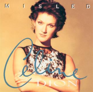 Misled (Celine Dion song) 1994 single by Celine Dion