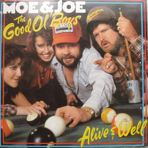 <i>The Good Ol Boys — Alive and Well</i> 1984 studio album by Moe Bandy & Joe Stampley