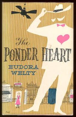 <i>The Ponder Heart</i> 1953 novella by Eudora Welty