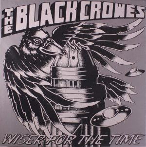 <i>Wiser for the Time</i> 2013 live album by The Black Crowes