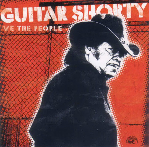 <i>We the People</i> (Guitar Shorty album) 2006 studio album by Guitar Shorty