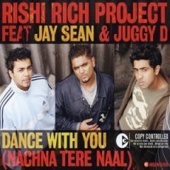 <span class="mw-page-title-main">Dance with You (Nachna Tere Naal)</span> 2003 single by Rishi Rich