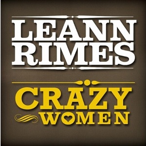 File:LeAnn Rimes - Crazy Women.jpg