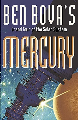 <i>Mercury</i> (Bova novel) 2005 science fiction novel by Ben Bova