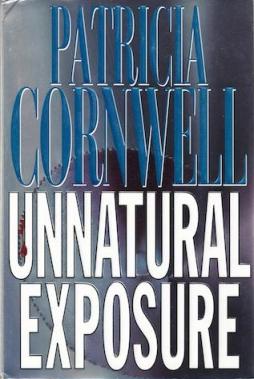 <i>Unnatural Exposure</i> 1997 novel by Patricia Cornwell