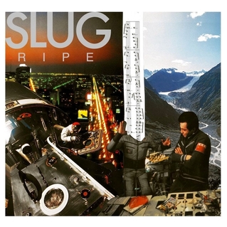 <i>Ripe</i> (Slug album) 2015 studio album by SLUG