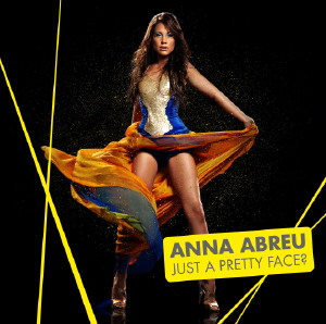 <i>Just a Pretty Face?</i> 2009 studio album by Anna Abreu