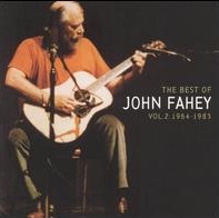 <i>The Best of John Fahey, Vol. 2: 1964–1983</i> 2004 greatest hits album by John Fahey